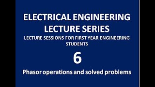 6 Worked out examples in phasor addition subtraction multiplication and division phasor diagrams [upl. by Narcho64]