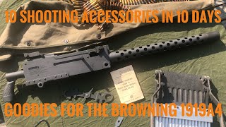 10 Shooting Accessories in 10 Days Day 7 accessories for the Browning 1919a4 [upl. by Timotheus]