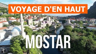 Mostar depuis un drone  Vidéo 4K  BosnieHerzégovine Mostar vue den haut [upl. by Ehman]