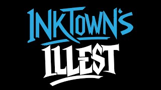 Inktowns Illest Episode 2 [upl. by Wickman]