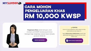 Cara Mohon Pengeluaran Khas KWSP Tutorial Step by Step Jangan Salah Isi Amaun Tak Boleh Tukar Dah [upl. by Atneuqal]