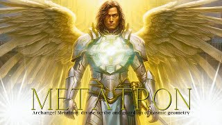 Archangel Metatron  Meditation and Healing Music Divine Energy Spirituality [upl. by Maynard326]