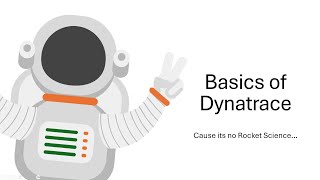 Basics of Dynatrace [upl. by Ahsimot]