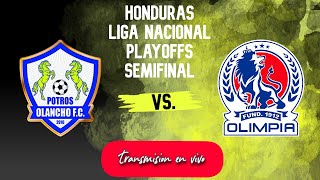 OLANCHO 11 OLIMPIA en vivo  HONDURAS LIGA NACIONAL  PLAYOFFS  SEMIFINAL [upl. by Clarhe]