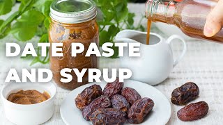 HOW TO MAKE DATE PASTE AND SYRUP  Refined sugar replacement [upl. by Illoh]