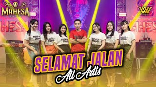 SELAMAT JALAN  ALL ARTIS II Grand Opening STUDIO MAHESA MUSIC [upl. by Nirrad]