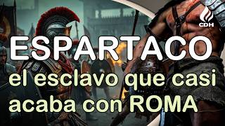 ESPARTACO 🔻El GLADIADOR que casi ACABA con la poderosa Roma 🔻GUERRAS SERVILES [upl. by Born]