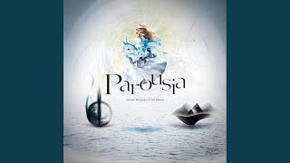 Parousia [upl. by Marybelle428]