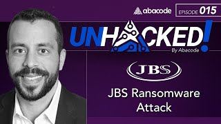 UNHACKED 015 JBS Ransomware Attack [upl. by Ahsercul]