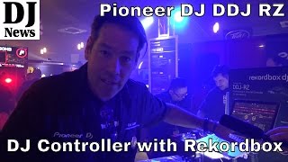 PioneerUSA DJ DDJ RZ Controller with Rekordbox  Disc Jockey News [upl. by Duaner]