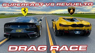 V12 BATTLE  Lamborghini Revuelto vs Ferrari 812 Superfast  12 Mile Drag Race [upl. by Thane681]