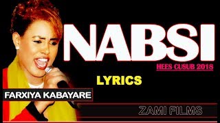 LYRICS FARXIYA KABAYARE ┇NABSI┇ᴴᴰ HEES CUSUB2018 [upl. by Darda269]