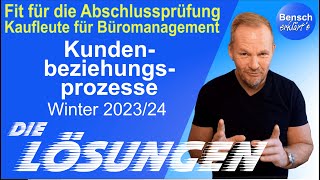 Kaufleute für Büromanagement  Prüfung Kundenbeziehungsprozesse 202324  Die Lösungen [upl. by Hali]