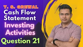 Cash flow statement Q 21 2425  ts grewal DK Goel Class 11th cbse cfs [upl. by Ilarrold409]