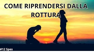 QUANDO LA FINE DI UNA RELAZIONE TI PRIVA DEL SENSO DELLA VITA  COME RIPRENDERSI DALLA ROTTURA 12 [upl. by Aenej]