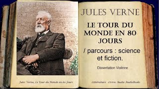 Jules Verne  Le Tour du Monde en 80 jours Résumé Analyse [upl. by Luisa]