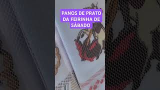 PANOS DE PRATO DA FEIRINHA DE SÁBADO enxoval panosdepratos panos [upl. by Carhart]