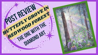 Finish of Butterfly Grove in Redwood Forest by Laura Milnor Iverson and the One with the Diamond Art [upl. by Novit]