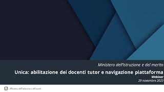 Webinar 29 novembre – Unica Abilitazione dei docenti tutor e navigazione piattaforma [upl. by Othelia450]