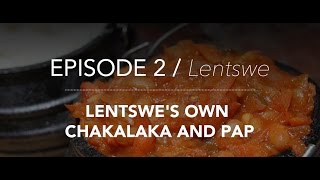 KitchenCoZa  Episode 2  LENTSWES OWN CHAKALAKA AND PAP [upl. by Liek]