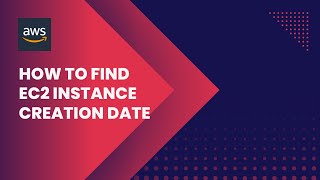 How to find AWS EC2 Instance Creation Date [upl. by Agathy]