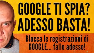 Basta Spiare 🕵️‍♀️ Come Impedire a Google di Registrare la Tua Voce 🫣 [upl. by Lauber]