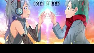 【初音ミク】SNOW ECHOES（スノウエコーズ）修正版【オリジナル】 [upl. by Neimad]