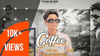 COFFE  FULL SONG  SONU GILL HARPAL HEIR  LATEST PUNJABI SONG  2023  VIZULIZER  OFFICIAL SONG [upl. by Isbella]