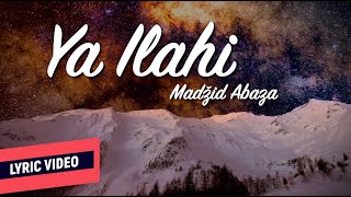 ® MADŽID ABAZA  YA ILAHI Official Lyric Video [upl. by Caruso]