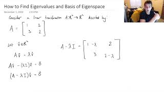 How to Find Eigenvalue and Basis for Eigenspace [upl. by Scevo]