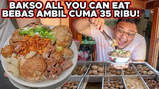 BAKSO ALL YOU CAN EAT CUMA 35 RIBU AMBIL SEPUASNYA BEBAS [upl. by Jarita560]