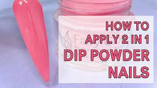 How to Apply 2 in 1 Dip Nail Powder using Fairy Glamor [upl. by Heyward979]