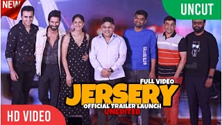 JERSEY Official Trailer Launch  UNCUT  Shahid Kapoor Mrunal Thakur Allu Aravind Dil Raju [upl. by Ardnassac]