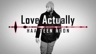 Haa Seen Noon  Love Actually  Official Audio [upl. by Lafleur]