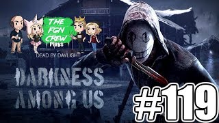 The FGN Crew Plays Dead by Daylight 119  Bleed Effect [upl. by Ydisac]