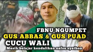 GUS ABBAS MARAH TERBAWA NAFSU PBNU NGUMPET [upl. by Ahcsim]