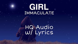 Girl  Immaculate HQ Audio with Lyrics [upl. by Georgetta937]