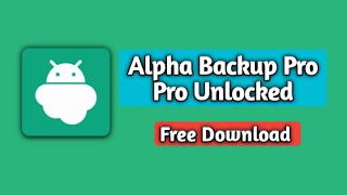 Alpha Backup Pro Mod Apk Download [upl. by Narmis]