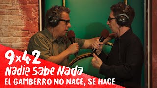 NADIE SABE NADA 9x42  El gamberro no nace se hace HBO Max 02 [upl. by Eseenaj]