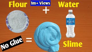 How To Make Slime Without Glue l How To Make Slime With Flour and Water l How To Make Slime [upl. by Phedra]