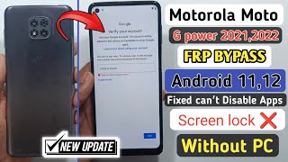 Motorola Moto G power 2021 2022 FRP Bypass Android 1112  Fixed Cant Disable Apps  ❌ Screen Lock [upl. by Karlin287]