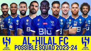 ALHILAL SAUDI FC POSSIBLE SQUAD 202324  ALHILAL SAUDI FC  SAUDI PRO LEAGUE [upl. by Aenert320]