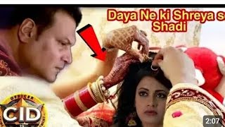 Cid Daya Shreya ki shaadi  cid Daya Shreya love story cid youtube [upl. by Fortunato]