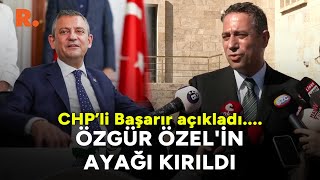 Özgür Özelin ayağı kırıldı CHPli Başarırdan flaş açıklama [upl. by Danna]