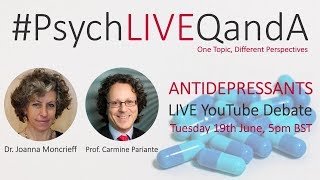 058  Antidepressants  A Debate Carmine Pariante amp Joanna Moncrieff [upl. by Millisent149]