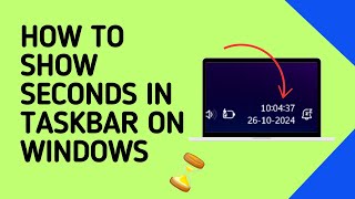 How to Show Seconds in Taskbar Clock on Windows 11 [upl. by Laureen]