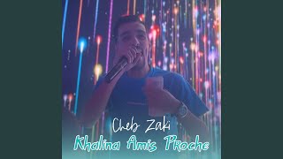 Khalina Amis Proche feat Dib El3ajib [upl. by Erdne608]