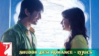 Lyrical Shuddh Desi Romance Title Song with Lyrics  Jaideep Sahni  SachinJigar [upl. by Lello]