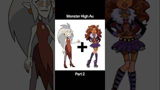 The Owl House Monster High Au Part 2 [upl. by Olihs]