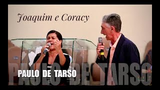 Paulo de Tarso  Joaquim E Coracy [upl. by Ahsyen]